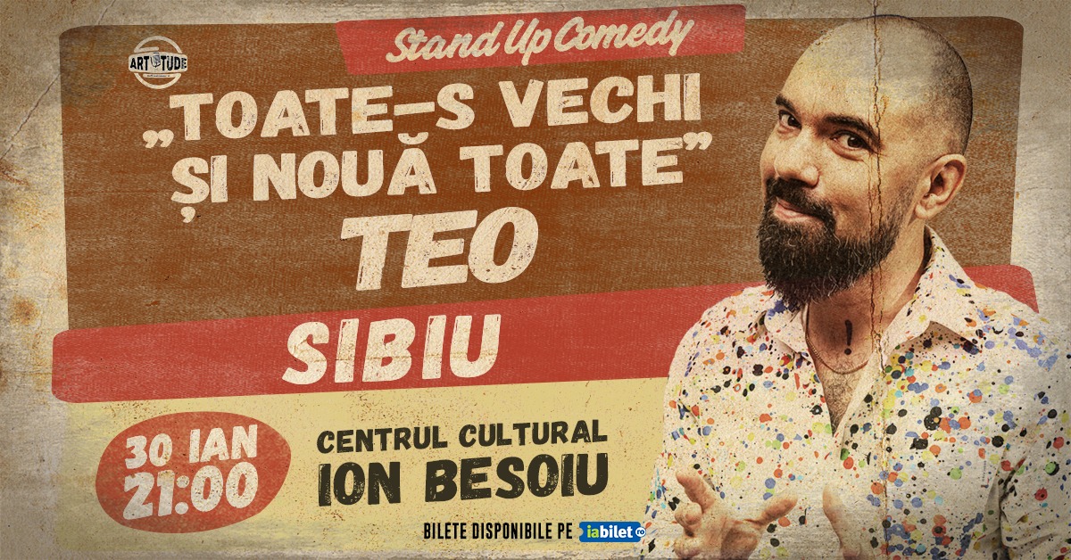 SIBIU | TEO - Toate-s vechi și nouă toate | Stand Up Comedy Show